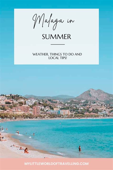 The Ultimate Guide To Malaga In Summer By A Local