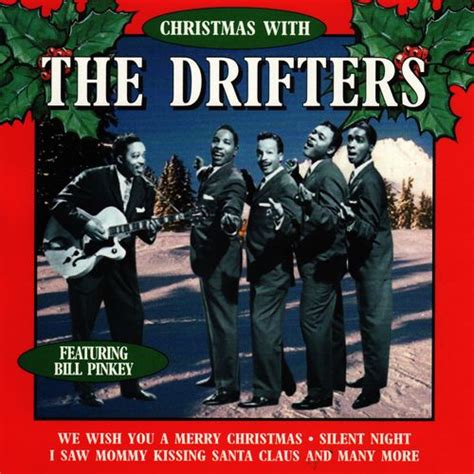 Christmas With The Drifters, Featuring Bill Pinkney by The Drifters : Napster