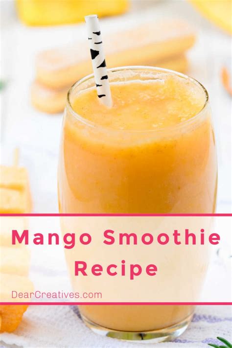 Mango Smoothie Recipe - Any Time Of The Year! - Dear Creatives