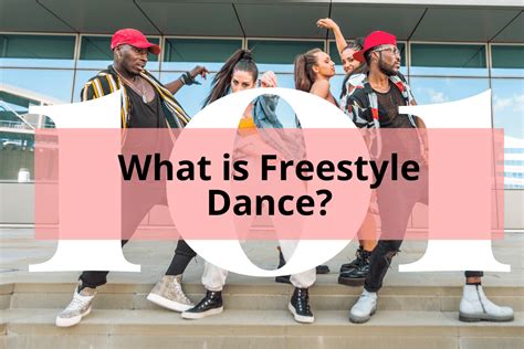 What is Freestyle in Dance?