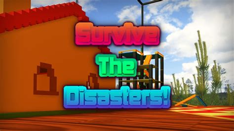 Survive The Disasters | Survive the disasters 2 wiki | Fandom