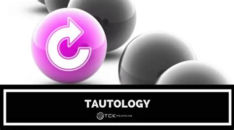 Tautology: When People Use Unnecessary Repetition - TCK Publishing