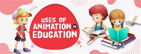 Uses of Animation in Education | MAPSystems