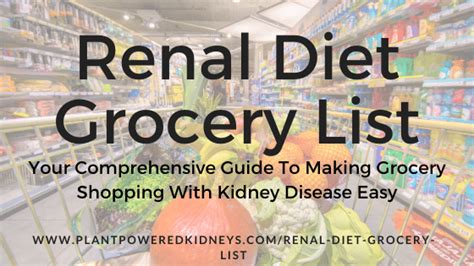 Renal Diet Grocery List: A Comprehensive Guide to Get You Started ...