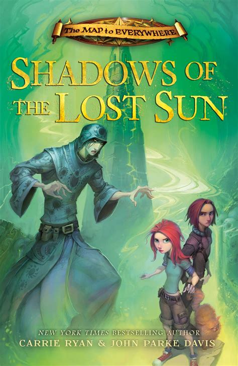 The Map to Everywhere: Shadows of the Lost Sun by Carrie Ryan | Hachette UK