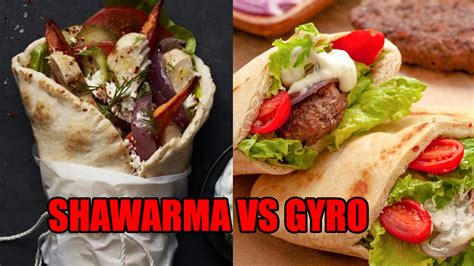 Gyro Vs Shawarma Just What Is The Difference Between These Popular - Real Barta