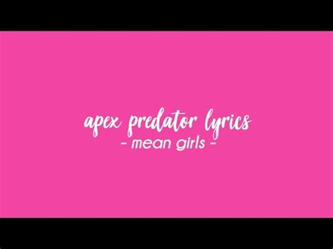 apex predator lyrics - mean girls musical - YouTube