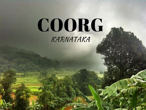 #Coorg is the most famous #hill #stations in #Karnataka and among the ...