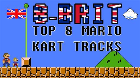 Top 8 Mario Kart Tracks - #4 - 8-Brit - YouTube