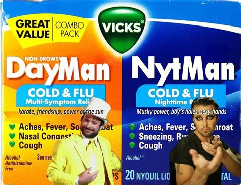 Dayman, fighter of cold and flu symptoms | It's Always Sunny In Philadelphia | Know Your Meme