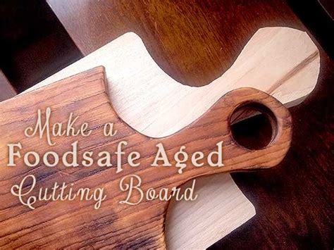 How to make a food safe aged cutting board