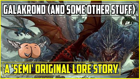 Warcraft Lore - Galakrond - YouTube