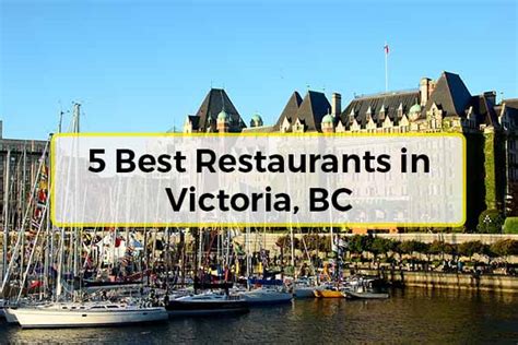 5 Best Restaurants In Victoria, BC | Stop and Store Victoria - Blog