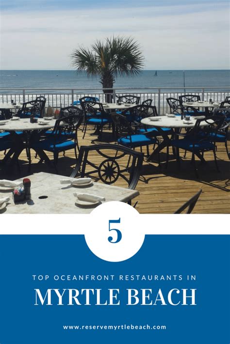 Top 5 Myrtle Beach Oceanfront Restaurants via @reservedirect Myrtle ...