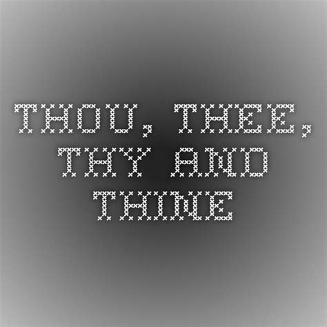 Thou, thee, thy and thine | Bible versions, King james bible, 1611 king james bible