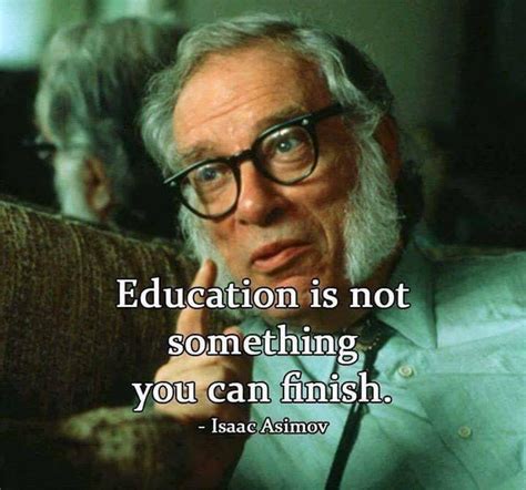 Pin by Bonnie Miller on Education | Isaac asimov, Famous quotes about ...