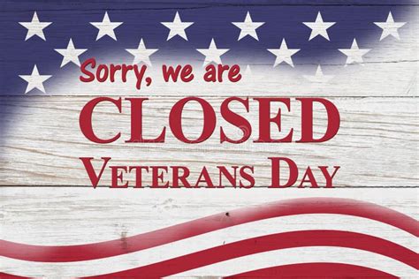 Closed Veterans Day Sign with Flag on Wood Stock Photo - Image of stars ...