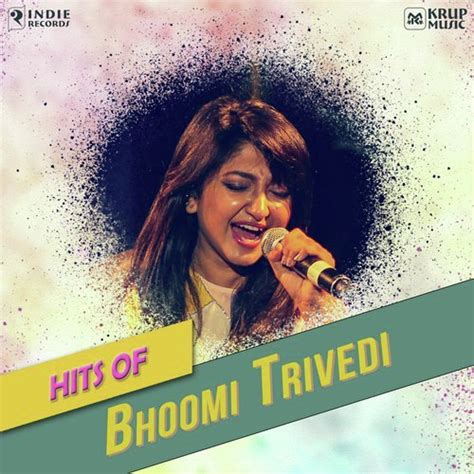 Bhoomi Trivedi Songs Download - Free Online Songs @JioSaavn