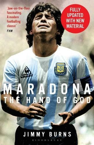 The Hand of God: The Life of Diego Maradona | Author of La Roja | Papa ...