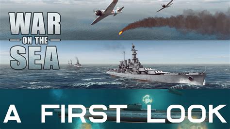 War on the Sea – First Look – New World War II Game – Naval Combat ...