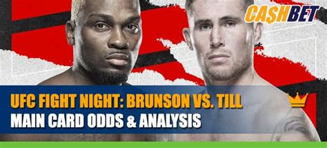 UFC Fight Night: Brunson vs. Till Main Card Betting Information & Odds