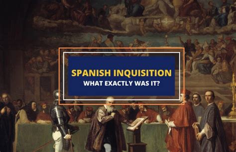 What Exactly Was the Spanish Inquisition? - Symbol Sage