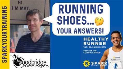 Running Shoe Questions Answered: Healthy Runner Podcast- Woodbridge Running Company, CT (2020 ...