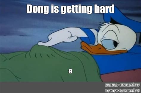 Meme: "Dong is getting hard ⁹" - All Templates - Meme-arsenal.com