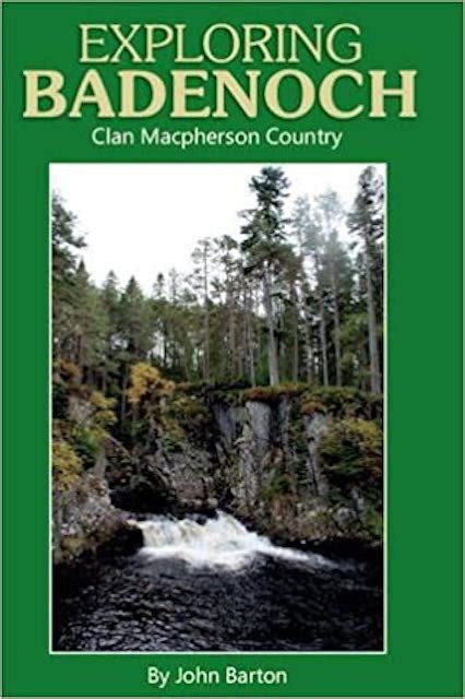 Exploring Badenoch: Clan Macpherson Country by John Barton - The Bookmark