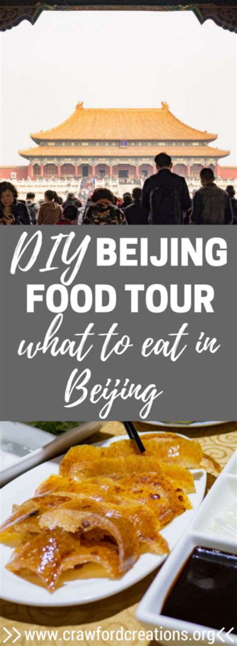 DIY Beijing Food Tour: What To Eat In Beijing | Crawford Creations ...