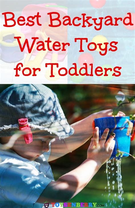 11 Best Outdoor Water Toys for Toddlers to Have Fun in the Sun!