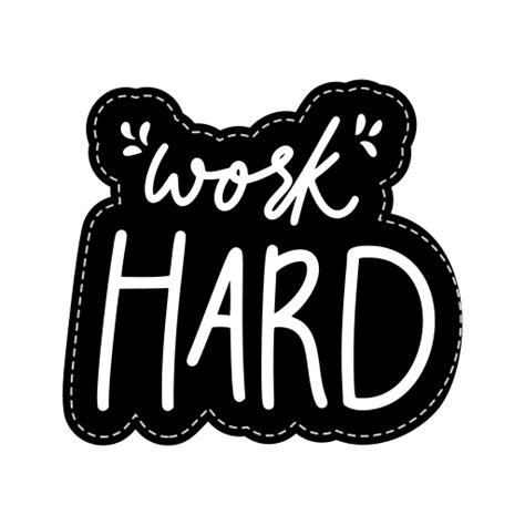 Work hard Stickers - Free miscellaneous Stickers