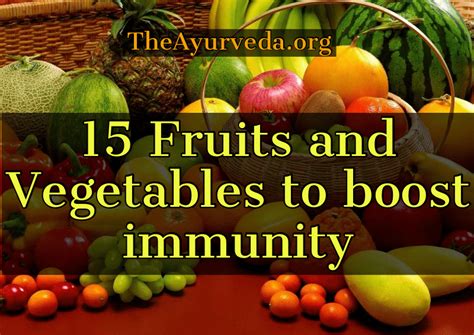 15 Fruits and Vegetables to boost immunity - Theayurveda