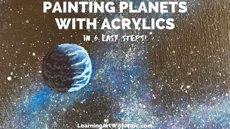 Painting Planets With Acrylics – Art With Marc | Explore and Learn About Art