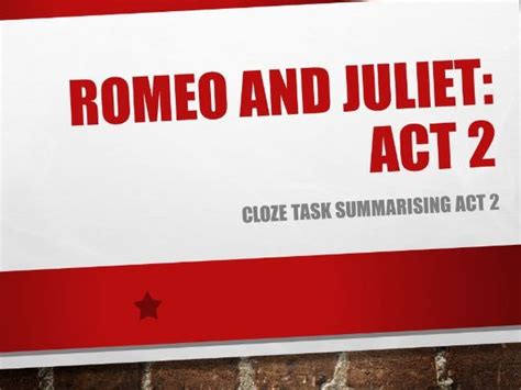 Romeo and Juliet: Act 2 Summary | Teaching Resources