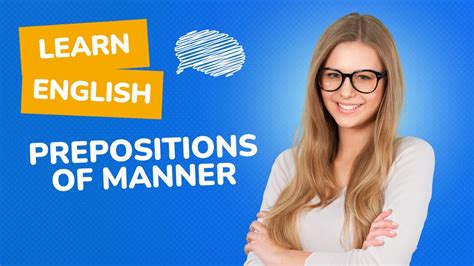 prepositions of manner | English grammar - YouTube