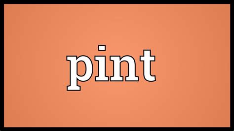 Pint Meaning - YouTube