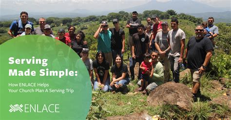 Serving Made Simple: How ENLACE Helps Your Church Plan a Serving Trip