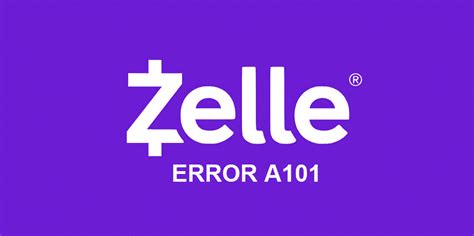 8 Ways To Fix Zelle Error A101 - Internet Access Guide