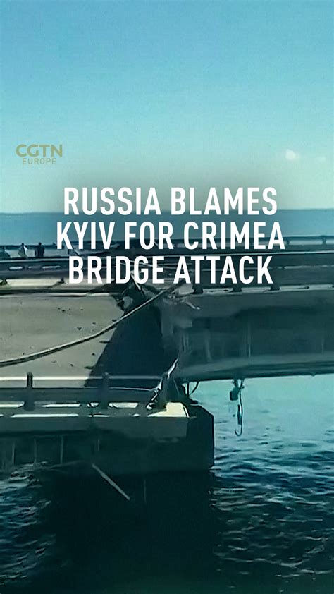 EXPLAINER: Why is Crimea Bridge so crucial and how was it attacked? - CGTN