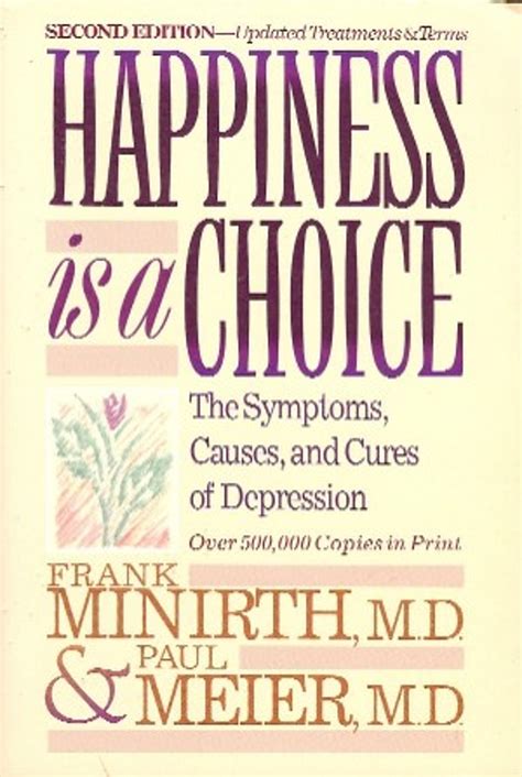 Happiness is a Choice by Frank B. Minirth | LibraryThing