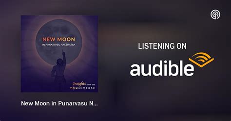 New Moon in Punarvasu Nakshatra (17 July 2023) | Lunar Cycle in Vedic Astrology | Podcasts on ...