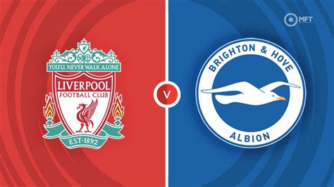 Liverpool vs Brighton and Hove Albion Prediction and Betting Tips