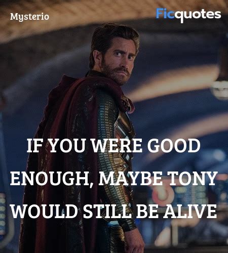 Mysterio Quotes - Spider-Man: Far From Home