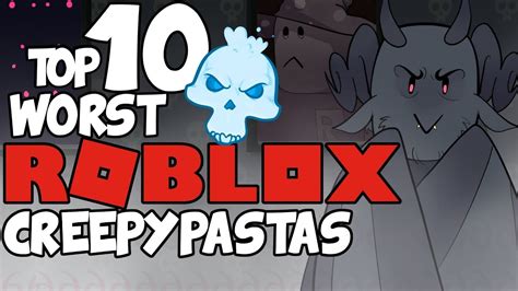 Top 10 WORST ROBLOX CREEPYPASTAS - YouTube