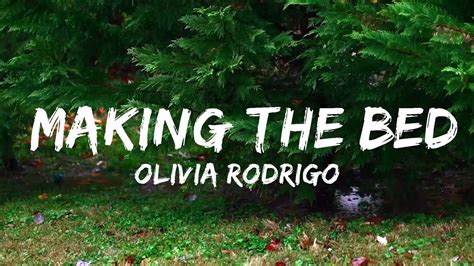 Olivia Rodrigo - making the bed (Lyrics) - YouTube