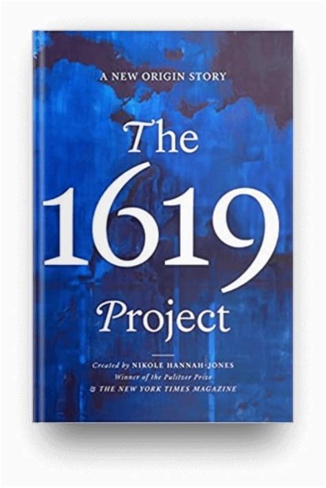 The 1619 Project: A New Origin Story Book Summary and Review