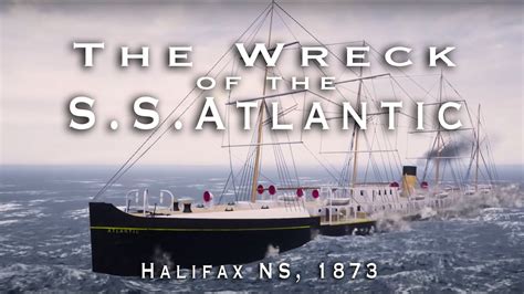 The Wreck of the SS ATLANTIC - Halifax, NS 1873 - YouTube