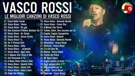 Vasco Rossi Mix -The Best of Vasco Rossi Full Album-Vasco Rossi Greatest Hits-Vasco Rossi Best ...