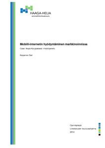 Mobiili-internetin hyödyntäminen markkinoinnissa : Case: Alepa Kauppakassi -mobiilipalvelu - Theseus